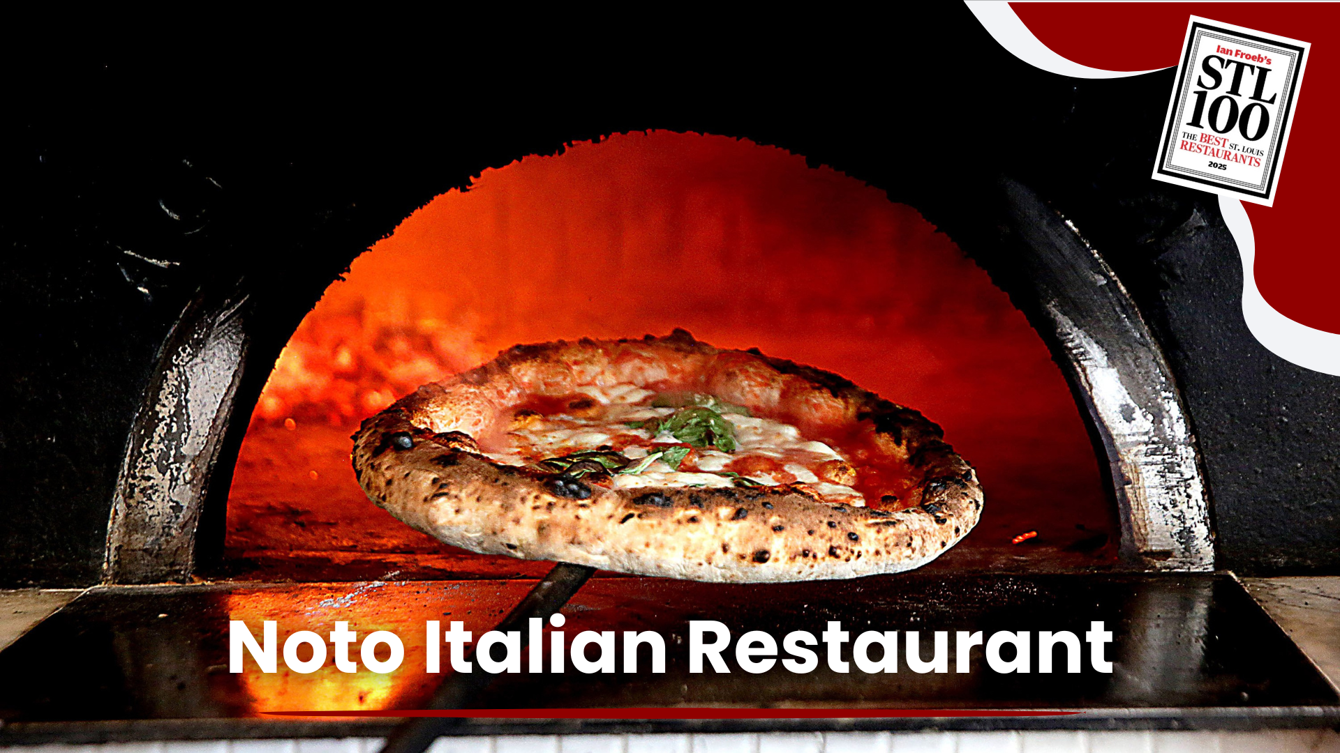STL 100: Noto Italian Restaurant